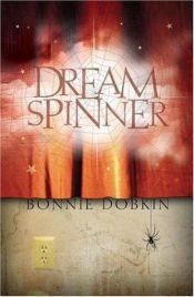 book cover of Dream Spinner by Bonnie Dobkin