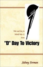 book cover of "D" Day To Victory by Sidney Forman