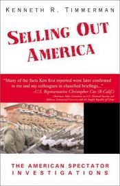 book cover of Selling Out America by Kenneth R. Timmerman