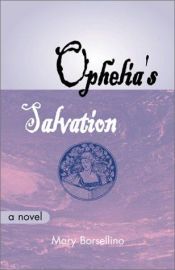 book cover of Ophelia's Salvation by Mary Borsellino