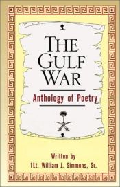 book cover of The Gulf War Anthology of Poetry by William J. Simmons Sr.