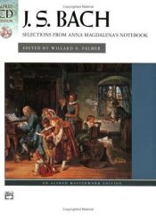 book cover of J.S. Bach: Selections from Anna Magdalena's Notebook (Book & CD) (Alfred Masterwork Edition) by Johann Sebastian Bach