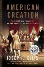 book cover of American Creation by Joseph J. Ellis
