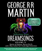 book cover of Selections from Dreamsongs 2: Stories of Fantasy, Horror by George R. R. Martin
