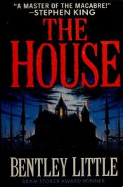 book cover of The House by Bentley Little