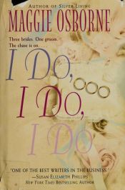 book cover of I Do, I Do, I Do (Beeler) by Maggie Osborne