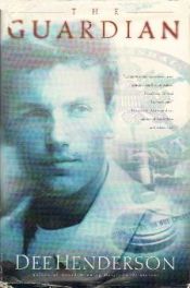 book cover of The Guardian (The O'Malley Series, Book 2) by Dee Henderson