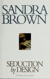 book cover of Seduction by design by Сандра Браун