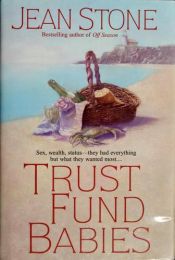 book cover of Trust Fund Babies by Jean Stone