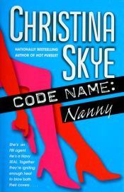 book cover of Code Name: Nanny (Code name series) by Christina Skye