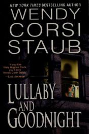 book cover of Lullaby And Goodnight (2005) by Wendy Corsi Staub