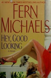 book cover of Hey, good looking by Fern Michaels