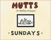 book cover of [Mutts ]: Mutts Sundays by Patrick McDonnell