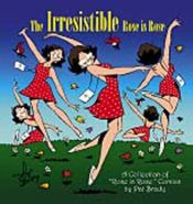 book cover of The irresistible Rose is Rose : a collection of Rose is Rose comics by Pat Brady