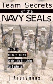 book cover of Team Secrets Of The Navy Seals by Anonymous