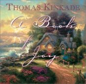 book cover of A Book of Joy by Thomas Kinkade