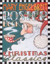 book cover of Mary Engelbreit Poster Book: Christmas Classics by Mary Engelbreit