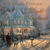 book cover of The Light Of Christmas by Thomas Kinkade