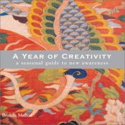 book cover of A Year Of Creativity: Seasonal Guide To New Awareness by MQ Publications