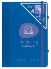 book cover of The Blue Day Notebook by Bradley Trevor Greive