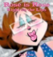 book cover of Rose is Rose: Right on the lips by Pat Brady