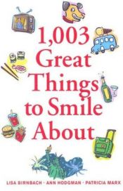 book cover of 1,003 Great Things to Smile About (1,003 Great Things About...) by Lisa Birnbach