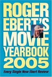 book cover of Roger Ebert's Movie Yearbook 2005 by 로저 이버트