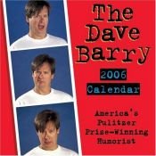 book cover of The Dave Barry 2006 Day-to-Day Calendar by Dave Barry