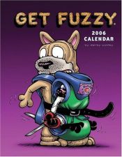 book cover of Get Fuzzy (2006 Desk Calender) by Darby Conley