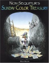 book cover of Non Sequitur's Sunday Color Treasury (Non Sequitur Books) by Wiley Miller