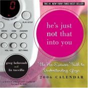 book cover of He's Just Not That into You: 2006 Day to Day Calendar by Simon & Schuster