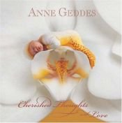 book cover of Cherished Thoughts with Love by Anne Geddes