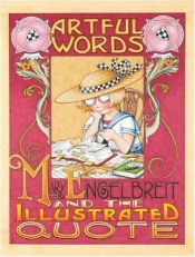 book cover of Artful words : Mary Engelbreit and the illustrated quote by Mary Engelbreit