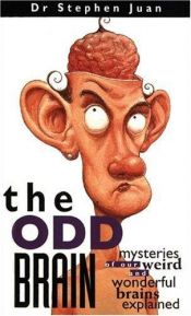 book cover of The Odd Brain by Stephen Juan