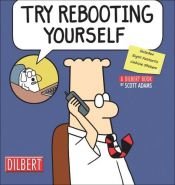 book cover of Dilbert 28 - Try Rebooting Yourself by Scott Adams