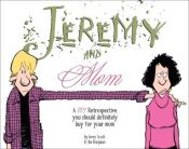 book cover of Jeremy and Mom by Jerry Scott