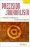 Precision journalism : a reporter's introduction to social science methods