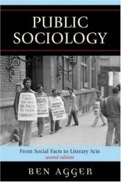 book cover of Public Sociology: From Social Facts to Literary Acts (New Social Formations) by Ben Agger