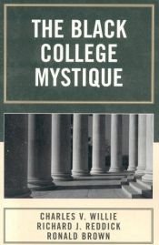 book cover of The Black College Mystique by Charles V. Willie