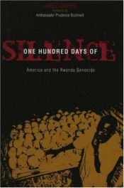 book cover of One Hundred Days of Silence: America and the Rwanda Genocide by Έρικ Σμιντ