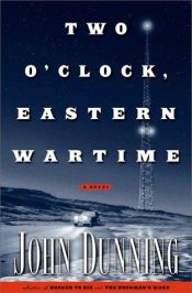 book cover of Two O`Clock, Eastern Wartime by John Dunning