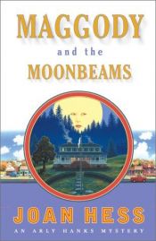 book cover of Maggody and the Moonbeams: An Arly Hanks Mystery by Joan Hess