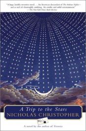 book cover of A Trip to the Stars by Nicholas Christopher