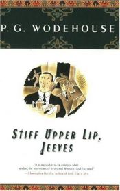 book cover of Stiff upper lip, Jeeves by P. G. Wodehouse