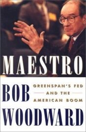 book cover of Maestro: Greenspan's Fed and the American Boom by 鮑勃·伍德沃德