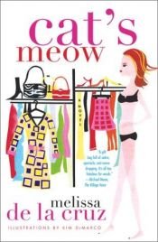 book cover of Cat's meow by Melissa de la Cruz