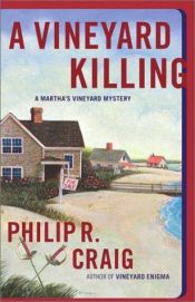 book cover of A Vineyard Killing (Martha's Vineyard Mysteries) Book 14 by Philip R. Craig