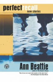 book cover of Perfect recall by Ann Beattie