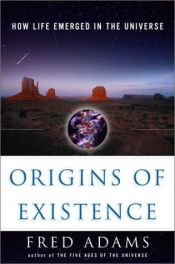 book cover of Origins of Existence by Fred Adams