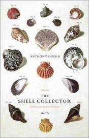 book cover of The Shell Collector by Anthony Doerr